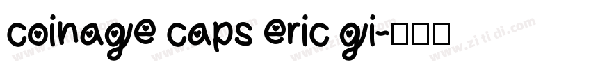 coinage caps eric gi字体转换